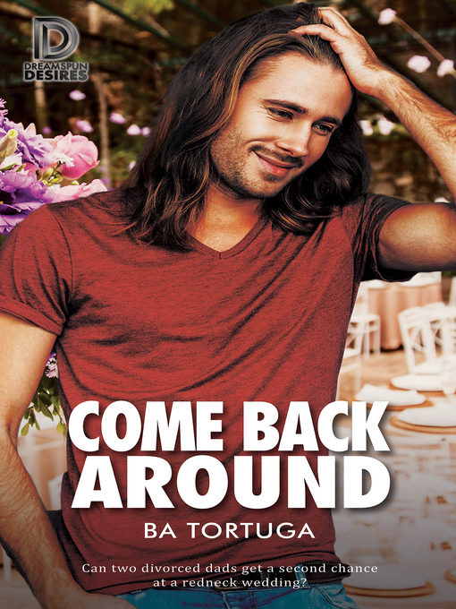 Title details for Come Back Around by BA Tortuga - Available